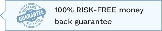 A light blue banner with a Money Back Guarantee seal on the left and the text 100% RISK-FREE money back guarantee on the right.